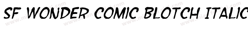 SF Wonder Comic Blotch Italic字体转换